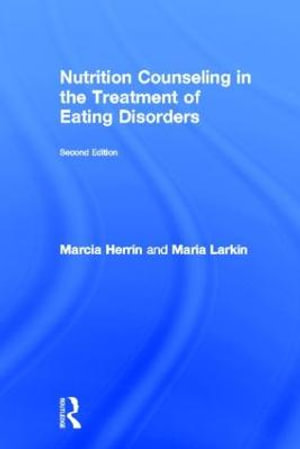 Nutrition Counseling in the Treatment of Eating Disorders - Marcia Herrin