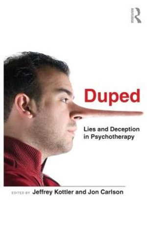 Duped : Lies and Deception in Psychotherapy - Jeffrey Kottler