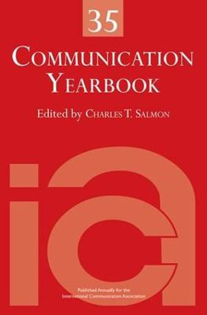 Communication Yearbook 35 : Communication Yearbook - Charles T. Salmon