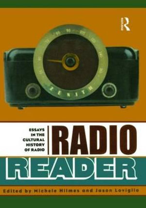 Radio Reader : Essays  in the Cultural History of Radio - Michele Hilmes