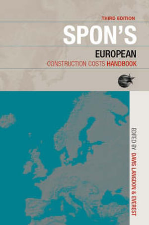 Spon's European Construction Costs Handbook, Third Edition : Spon's International Price Books - Not Available 