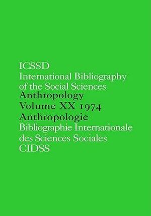 IBSS : Anthropology: 1974 Vol 20 - International Committee for Social Scien