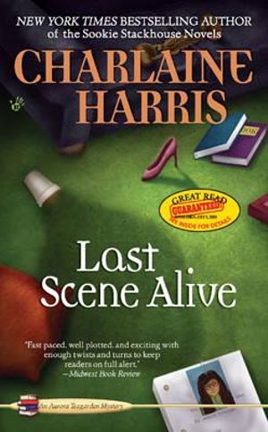 Last Scene Alive : Aurora Teagarden Series : Book 7 - Charlaine Harris