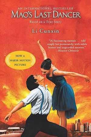 Mao's Last Dancer - Li Cunxin