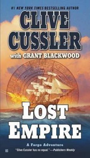 Lost Empire : Fargo Adventure Series : Book 2 - Clive Cussler