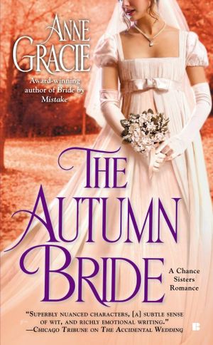 The Autumn Bride : Chance Sisters Romance - Anne Gracie