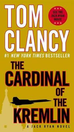 The Cardinal of the Kremlin : Jack Ryan : Book 3 - Tom Clancy