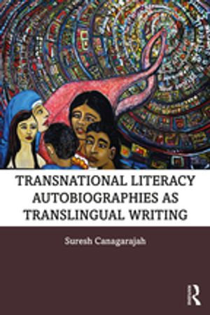 Transnational Literacy Autobiographies as Translingual Writing - Suresh Canagarajah