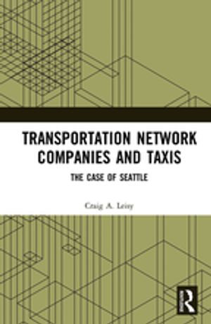 Transportation Network Companies and Taxis : The Case of Seattle - Craig A. Leisy