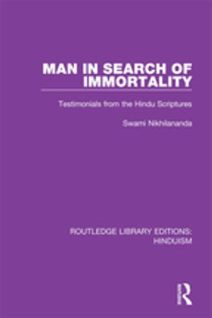 Man in Search of Immortality : Testimonials from the Hindu Scriptures - Swami Nikhilananda