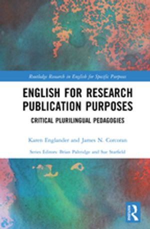 English for Research Publication Purposes : Critical Plurilingual Pedagogies - Karen Englander