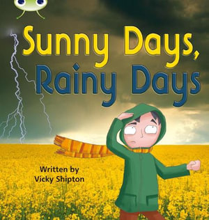 Bug Club Phonics - Phase 5 Unit 15 : Sunny Days - Paul Shipton