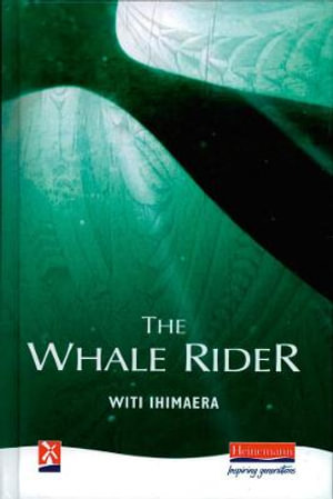 The Whale Rider : New Windmills Series - Witi Ihimaera