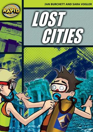 Rapid Reading : Lost Cities (Stage 6, Level 6A) - Jan Burchett