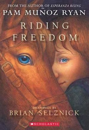 Riding Freedom : Scholastic Signature - Pam Muñoz Ryan