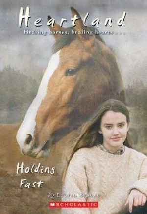 Holding Fast Heartland By Lauren Brooke 9780439425117 Booktopia