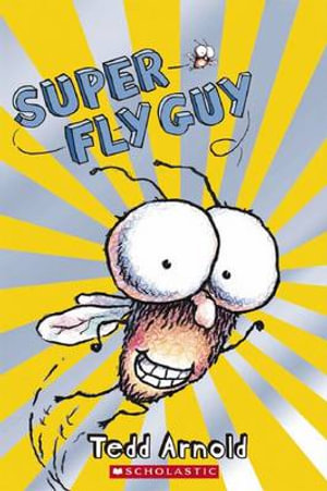 Fly Guy : Super Fly Guy : Scholastic Readers Level 2 - Scholastic