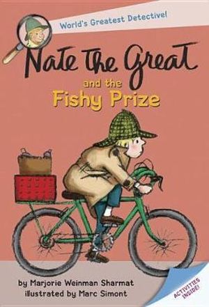 Nate the Great and the Fishy Prize : Nate the Great, World's Greatest Detective - Marjorie Weinman Sharmat