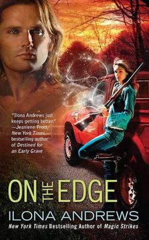 On The Edge : Novel of the Edge - Ilona Andrews