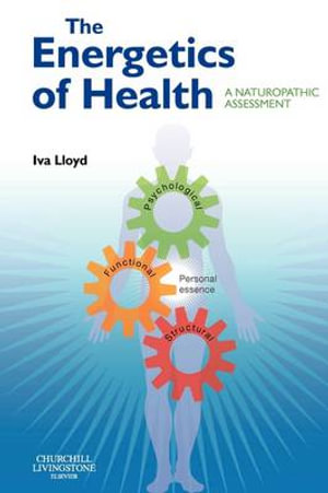 The Energetics of Health : A Naturopathic Assessment - Lloyd