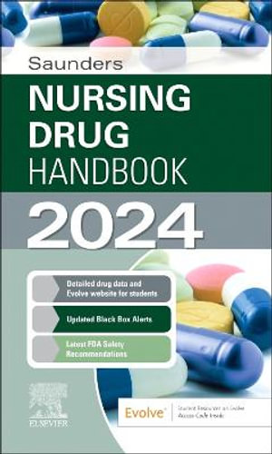 Saunders Nursing Drug Handbook 2024 : Saunders Nursing Drug Handbook - Kizior