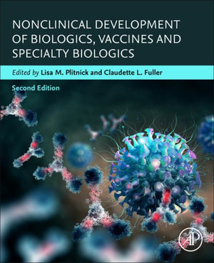 Nonclinical Development of Biologics, Biosimilars, Vaccines and Specialty Biologics - Plitnick