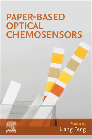 Paper-based Optical Chemosensors - Liang Feng