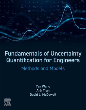 Fundamentals of Uncertainty Quantification for Engineers : Methods and Models - Tran