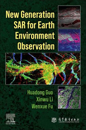 New Generation Synthetic Aperture Radar (SAR) for Earth Environment Observation - Li