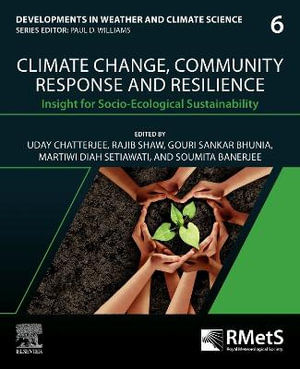 Climate Change, Community Response and Resilience : Insight for Socio-Ecological Sustainability - Shaw