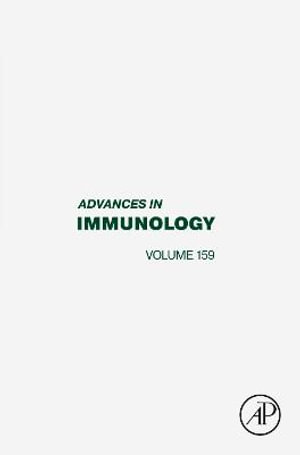 Advances in Immunology : Volume 159 - Frederick W. Alt