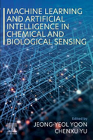 Machine Learning and Artificial Intelligence in Chemical and Biological Sensing - Jeong-Yeol Yoon