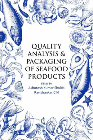 Quality Analysis and Packaging of Seafood Products - Ashutosh Kumar Shukla