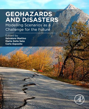 Geohazards and Disasters : Modelling Scenarios as a Challenge for the Future - Salvatore Martino