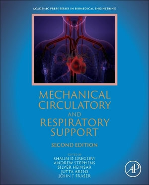 Mechanical Circulatory and Respiratory Support - Shaun D. Gregory