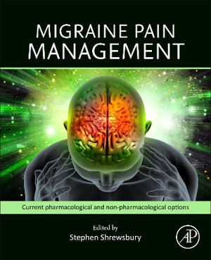 Migraine Pain Management : Current Pharmacological and Non-pharmacological Options - Stephen B. Shrewsbury