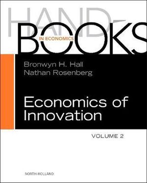 Handbook of the Economics of Innovation, Volume 2 : Volume 2 - Nathan Rosenberg