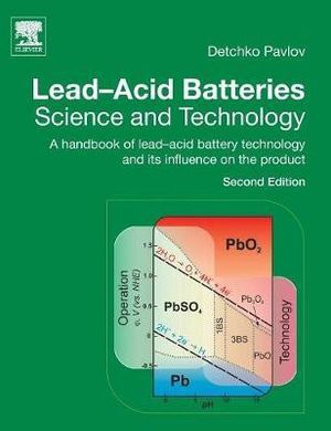 Lead-Acid Batteries : Science and Technology - D. Pavlov