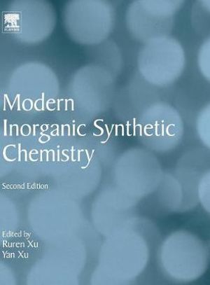 Modern Inorganic Synthetic Chemistry 2E - Ruren Xu