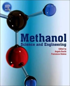 Methanol : Science and Engineering - Basile