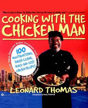 Cooking with the Chicken Man - Leonard Thomas