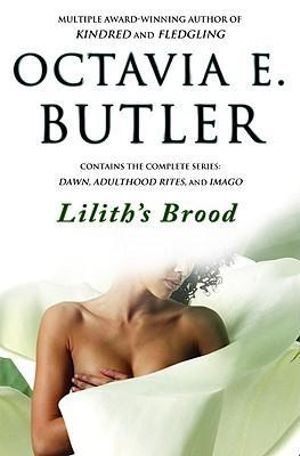 Lilith's Brood - Octavia E. Butler