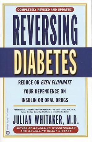 Reversing Diabetes - Julian Whitaker