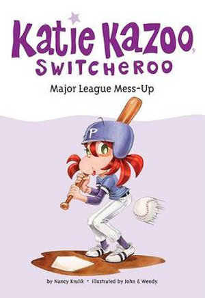 Major League Mess-Up : Katie Kazoo, Switcheroo Series - Nancy Krulik