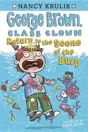 Return to the Scene of the Burp #19 : George Brown, Class Clown - Nancy Krulik