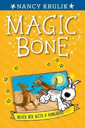 Never Box with a Kangaroo #11 : Magic Bone - Nancy Krulik