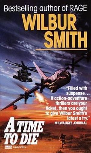 A Time to Die : Courtney 2 Series: Book 5 - Wilbur Smith