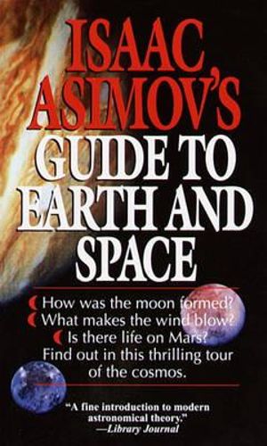 Isaac Asimov's Guide to Earth and Space - Isaac Asimov