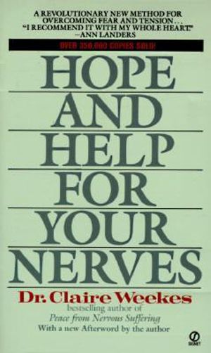 Hope and Help for Your Nerves : Signet - Claire Weekes