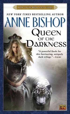 Queen of the Darkness : Black Jewels Trilogy - Anne Bishop